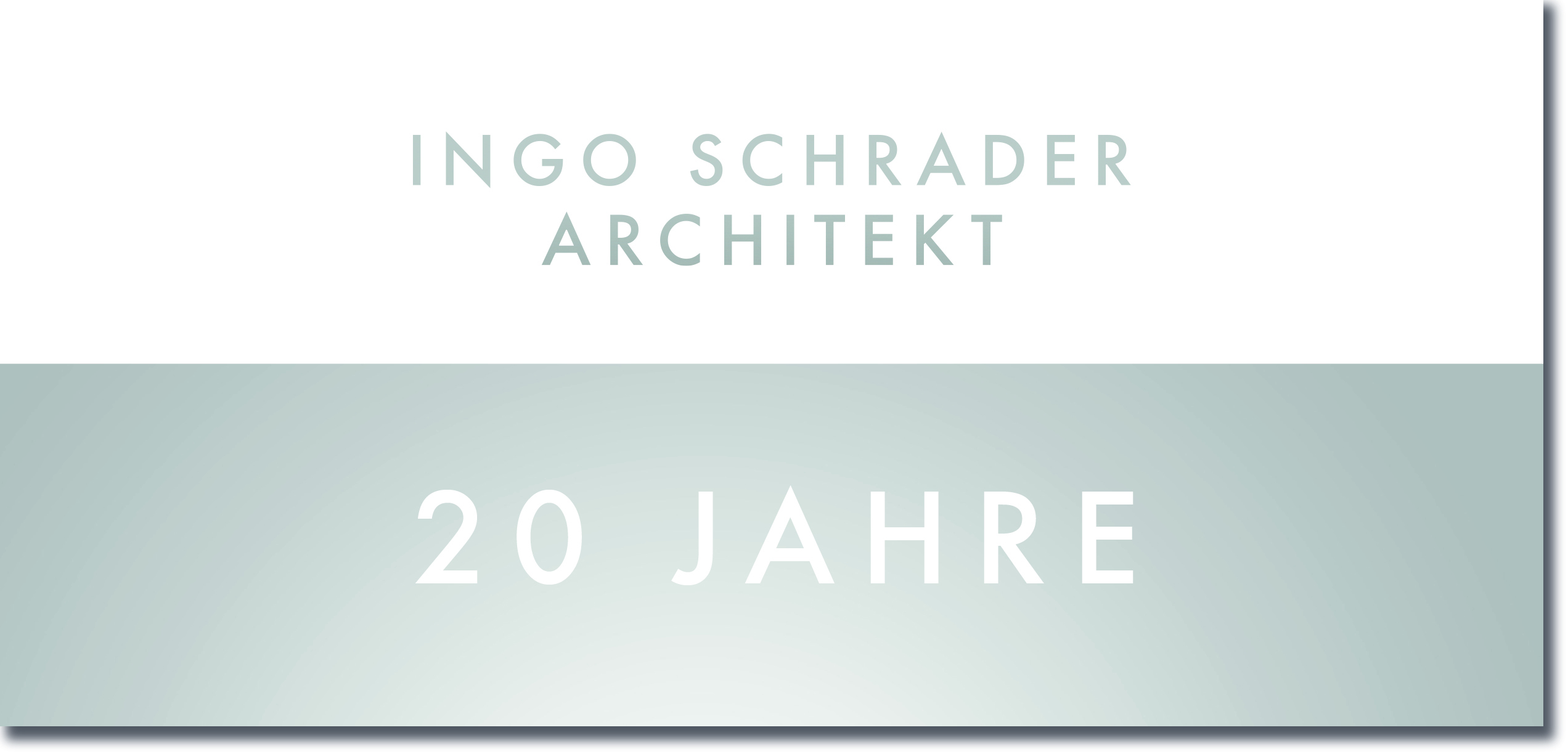 Zwanzig Jahre Ingo Schrader Architekt